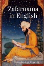 Zafarnama in English af Guru Gobind Singh Ji