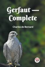 Gerfaut- Complete af Charles De Bernard