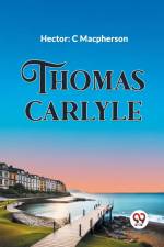 Thomas Carlyle af C. Macpherson