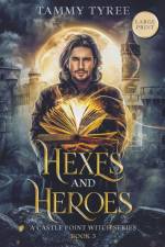 Hexes & Heroes - Large Print af Tammy Tyree