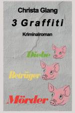 3 Graffiti af Christa Glang
