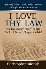 I Love Thy Law af Christopher Bickish