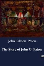 The Story of John G. Paton af John Gibson Paton