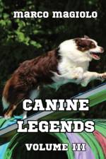 Canine Legends Volume III