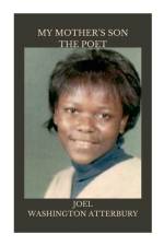 MY MOTHER'S SON THE POET af Joel Washington Atterbury