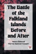The Battle of the Falkland Islands Before and After af Henry Edmund Harvey Spencer-Cooper