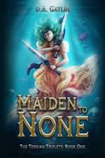 Maiden to None af D. A. Gatlin