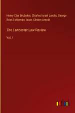 The Lancaster Law Review af Henry Clay Brubaker