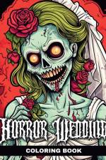 Horror Wedding Coloring Book af Ariana Raisa