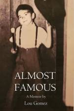 Almost Famous af Lou Gomez