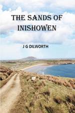 The Sands of Inishowen af J G Dilworth