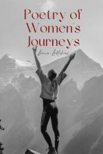 Poetry of Women's Journeys af Liina Liblikas