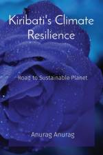 Kiribati's Climate Resilience af Anurag