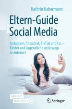 Eltern-Guide Social Media af Kathrin Habermann