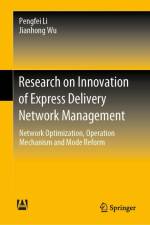 Research on Innovation of Express Delivery Network Management af Pengfei Li