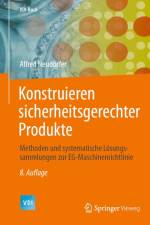 Konstruieren sicherheitsgerechter Produkte af Alfred Neudörfer