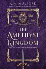 The Amethyst Kingdom af A.K. Mulford