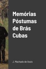 Memorias Postumas de Bras Cubas af Joaquim Machado De Assis