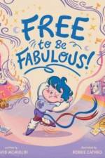 Free to Be Fabulous af David McMullin