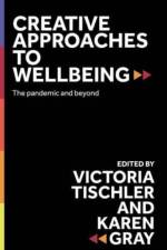 Creative Approaches to Wellbeing