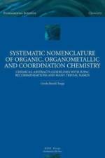Systematic Nomenclature of Organic,Organometallic and Coordination Chemistry af Ursula Buenzli-Trepp