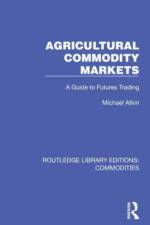 Agricultural Commodity Markets af Michael Atkin