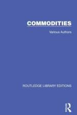 Routledge Library Editions: Commodities af Fiona Gordon-Ashworth