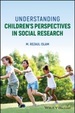 Understanding Children's Perspectives in Social Research af M. Rezaul (University of Dhaka Islam