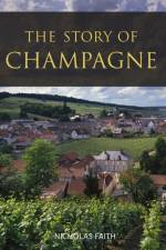 The Story of Champagne af Nicholas Faith