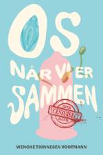 Os, når vi er sammen af Wenche Thinnesen Vogtmann