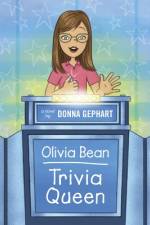 Olivia Bean, Trivia Queen af Donna Gephart