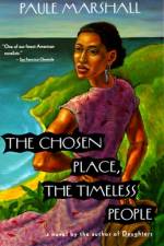 The Chosen Place, the Timeless People af Paule Marshall