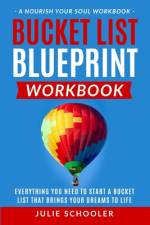 Bucket List Blueprint Workbook af Julie Schooler