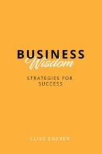 Business Wisdom af Clive Enever