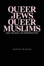 Queer Jews, Queer Muslims af Adi Saleem