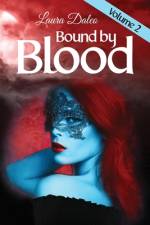 Bound by Blood af Laura Daleo