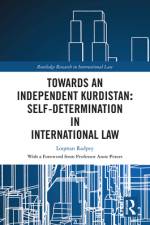 Towards an Independent Kurdistan: Self-Determination in International Law af Loqman Radpey