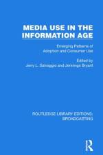 Media Use in the Information Age af Jerry L Salvaggio