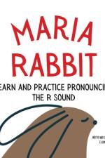Maria the Rabbit Pronounce the Letter R af Elocin Pseu