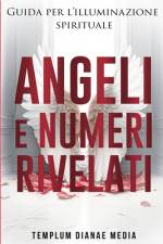 Angeli e Numeri Rivelati af Templum Dianae Media