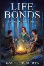 Life Bonds af Daniel Schinhofen