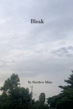 Bleak af Matthew Miles