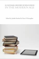 A Cultural History of Education in the Modern Age af Judith Harford