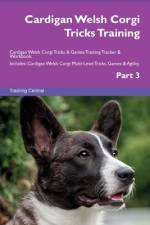Cardigan Welsh Corgi Tricks Training Cardigan Welsh Corgi Tricks & Games Training Tracker & Workbook. Includes af Training Central