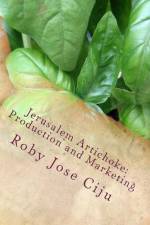 JERUSALEM ARTICHOKE: PRODCUTION AND MARK af Roby Jose Ciju