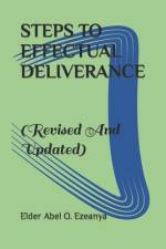 Steps To Effectual Deliverance af Elder Abel O Ezeanya