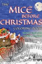 The Mice Before Christmas Coloring Book: A Grayscale Adult Coloring Book and Children's Storybook Featuring a Mouse House Tale of the Night Before Chr af Skyhook Coloring