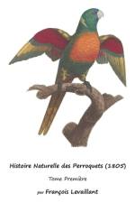 Histoire Naturelle des Perroquets (1805) af François Levaillant