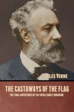 The Castaways of the Flag af Jules Verne