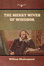 The Merry Wives of Windsor af William Shakespeare
